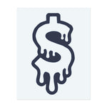 Ein Dollarzeichen, das schmilzt und tropft, symbolisiert Wohlstand, Fluidität und die vergängliche Natur des Geldes. Dieses Tattoo repräsentiert den ständigen Fluss des finanziellen Erfolgs und erinnert daran, dass Geld kommt und geht.